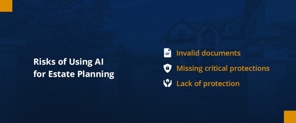 risks of using AI for estate planning